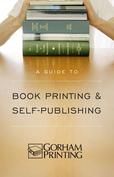 a guide to book printing & self publishing cover Gorham Printing